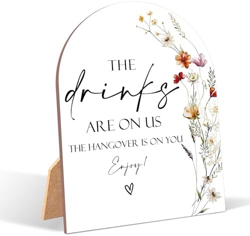 Wildflower The Drinks Are On Us Wedding Sign