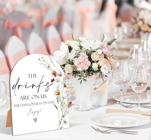 Wildflower The Drinks Are On Us Wedding Sign