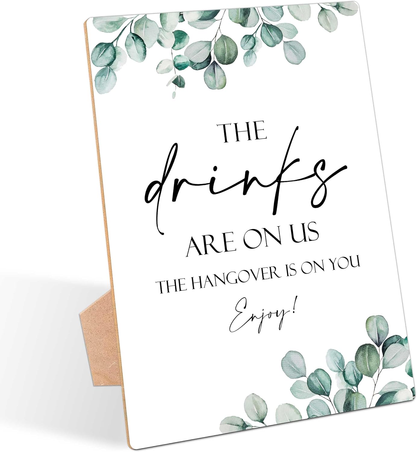 The Drinks Are On Us Sign Wooden Tabletop Wedding Decor