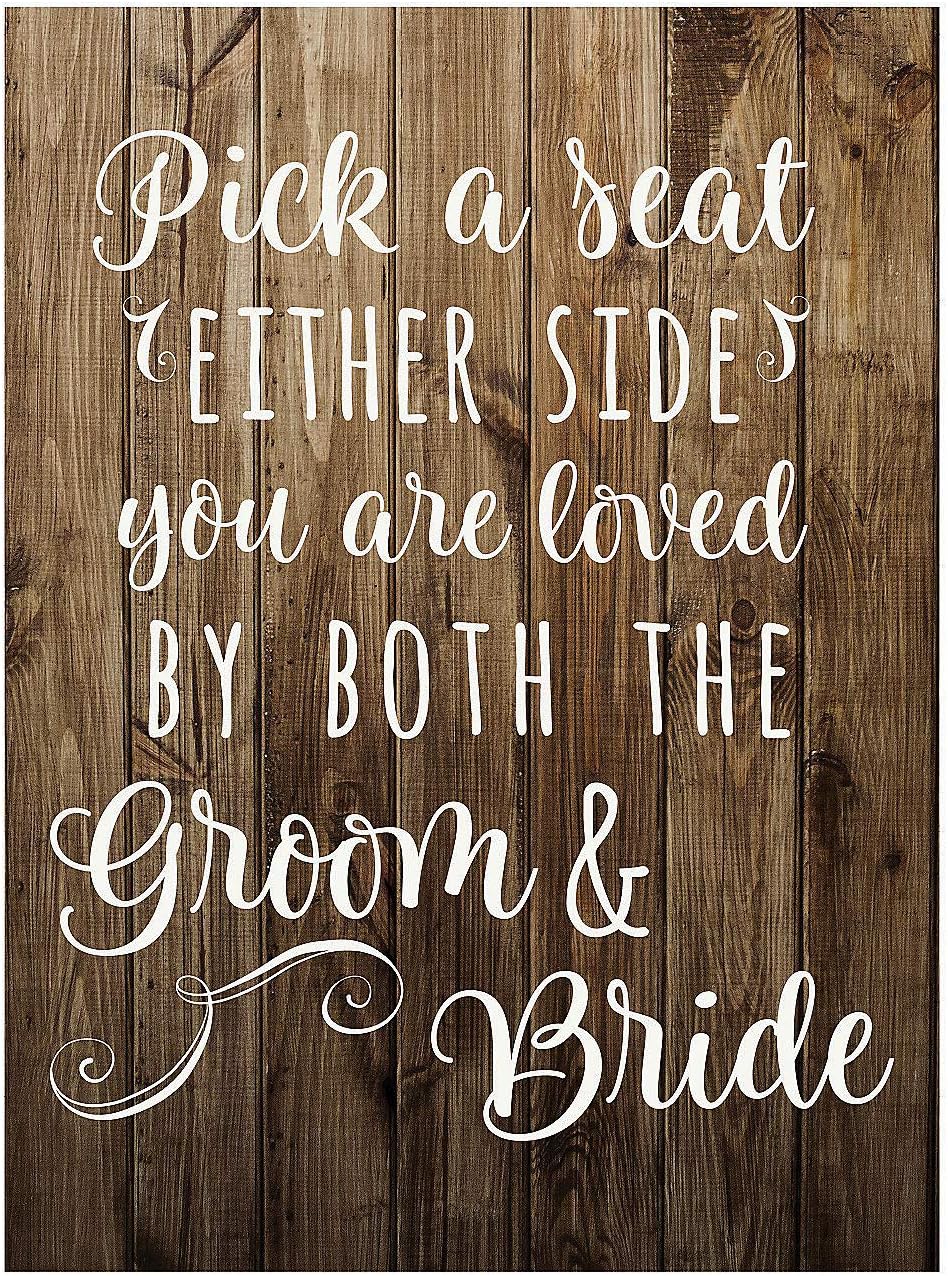 Pick a Seat Not a Side Wedding Sign - 17x23 Inches
