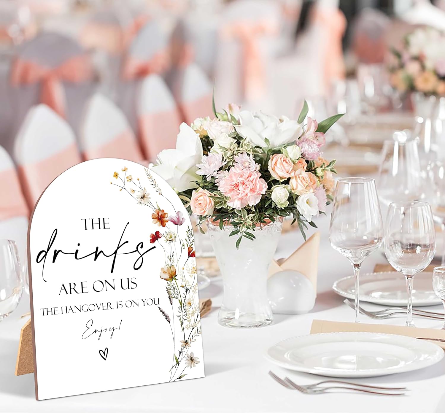 Wildflower The Drinks Are On Us Wedding Sign